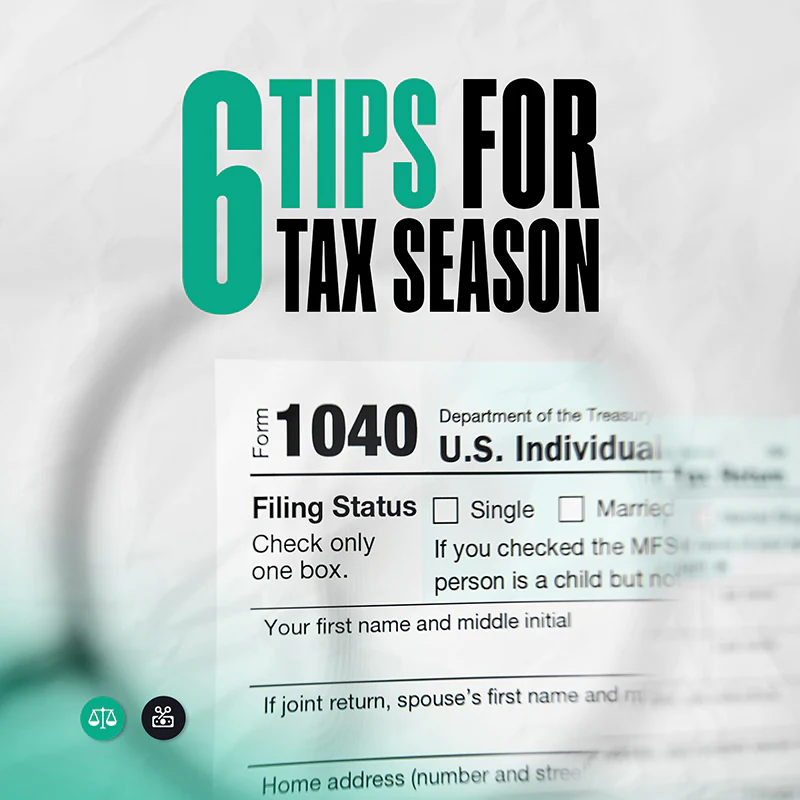 6 Tips for Tax Season